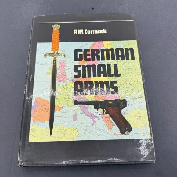 German Small Arms of World War II  by AJR Cormack - First Edition 1979 HC w/ DJ