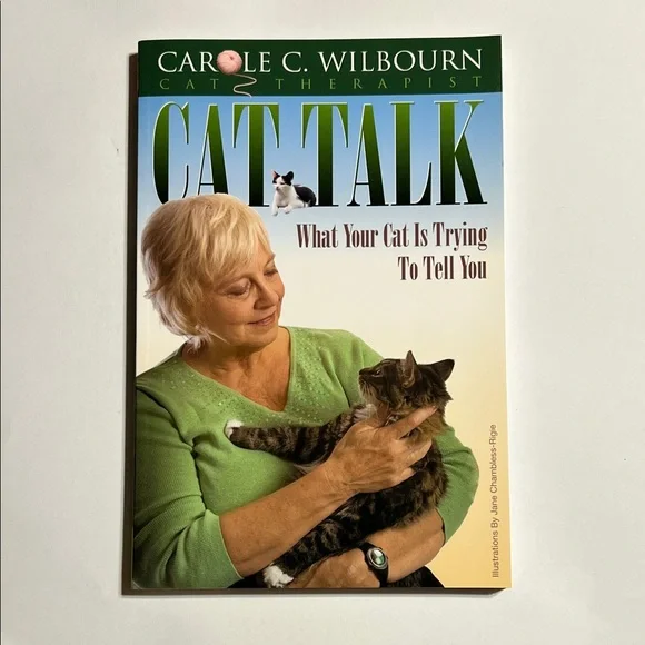 Carole Wilbourn. Cat Talk. What Your Cat Is Trying To Tell You! 😹