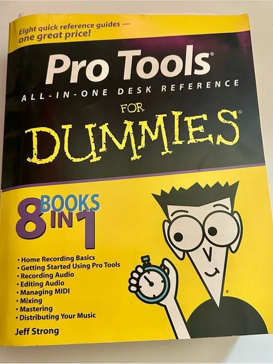 Pro Tools All-in-One Desk Reference For Dummies — Jeff Strong