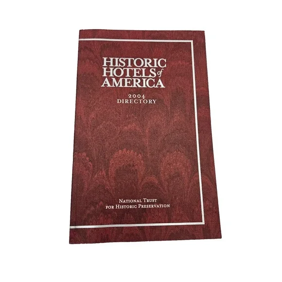 Historic Hotels of America 2004 Directory Travel Guide Vintage Tourism‎