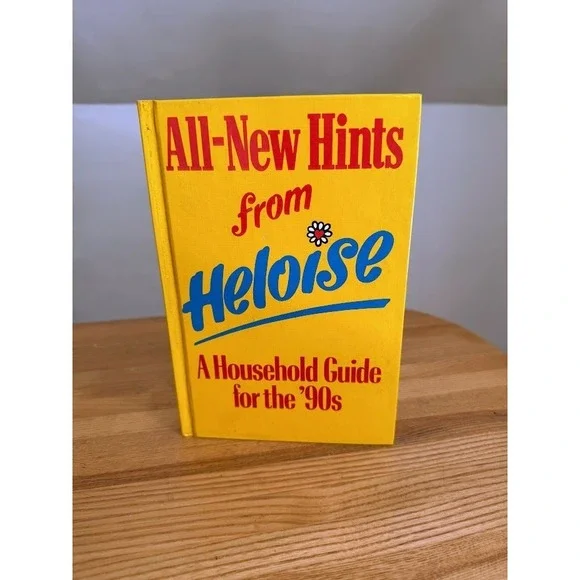 All-New Hints From Heloise Household Guide for the '90s Hardcover Cleaning Tips