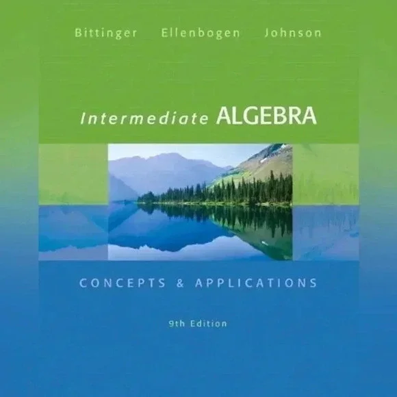Marvin L. Bittinger  Intermediate Algebra: Concepts & Applications 9th Edition