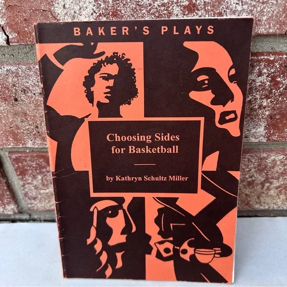 Choosing Sides For Basketball Kathryn Schultz Miller Baker’s Plays 0874409942