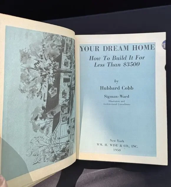 1950 YOUR DREAM HOME: How To Build It For Less Than $3500 by Hubbard Cobb HB EUC
