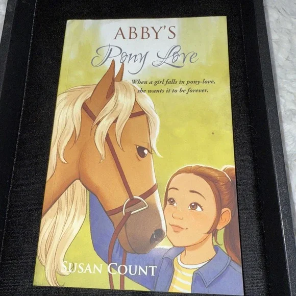 Abby's Pony Love by Susan Count When A Girl Falls In Love With A Pony‎ 5041