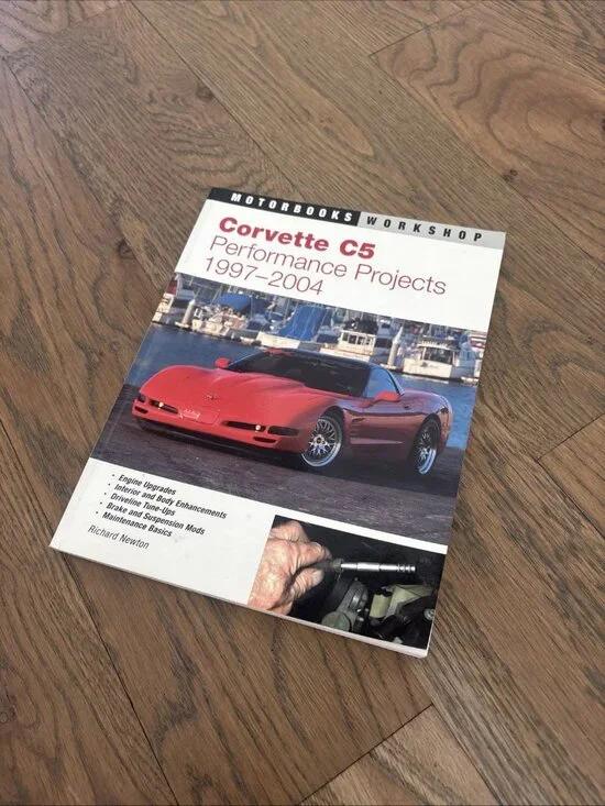 CORVETTE C5 PERFORMANCE PROJECTS 1997-2004 PB Book by Richard Newton (2005)