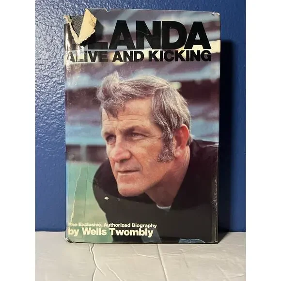 Blanda, alive and kicking : The exclusive, authorized‎ biography Book 1972
