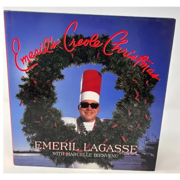 Emeril Lagasse with Marcelle Bienvenu Emeril's Creole Christmas Cookbook‎