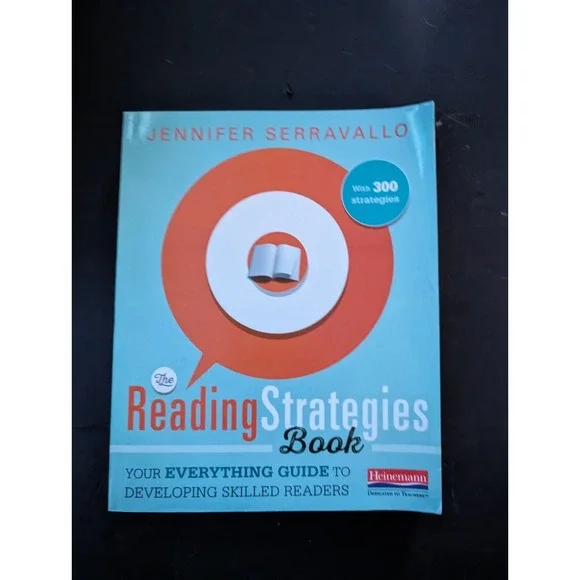 The Reading‎ Strategies Book : Your Everything Guide to Developing Skilled...