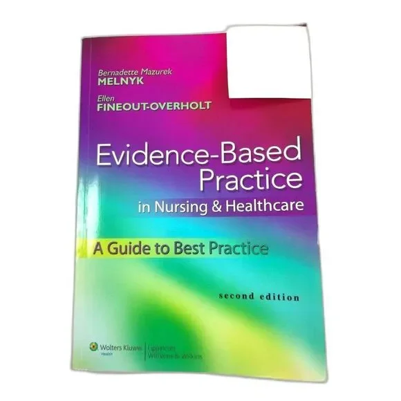 Evidence-Based Practice in Nursing and Healthcare NO CD-Rom