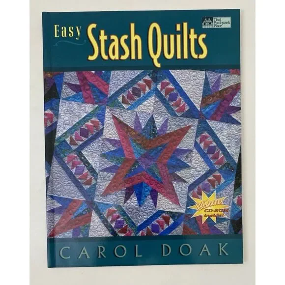 Easy Stash Quilts by Carol Doak (1999, Trade Paperback) With CD