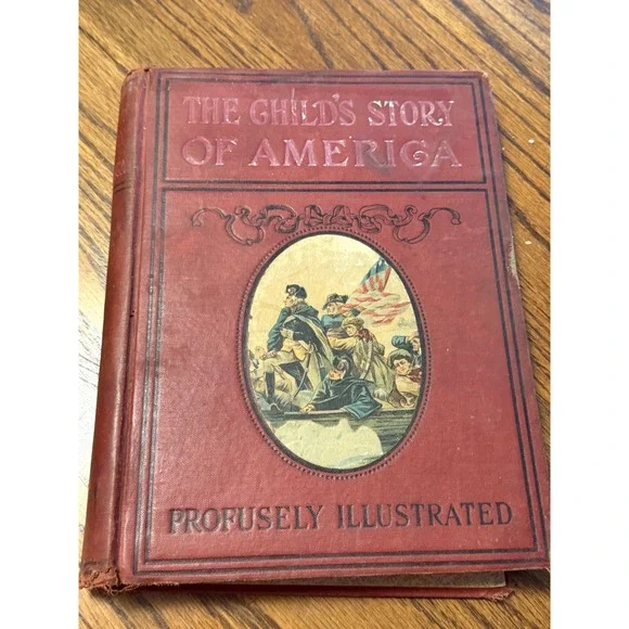 Antique 1900 The Childs Story of America W. E. Scull Illustrated History Book
