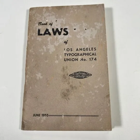 1955 Los Angeles Typographical Union No. 174 Rulebook ITU Labor Union By-Laws