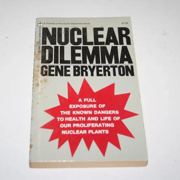 Vintage book 1970 Nuclear Dilemma BY BRYERTON, GENE paperback (Bd)
