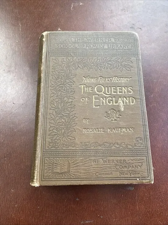 Antique YOUNG FOLKS' HISTORY OF THE QUEENS OF ENGLAND Vol. I Book 1895 Pictures