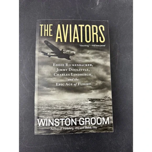 The Aviators‎ Winston Groom National Geographic History Paperback 9781426213694
