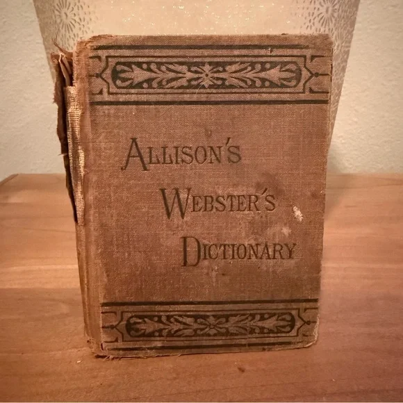 Vintage 1881 Allison’s Webster’s Dictionary 383 pages
