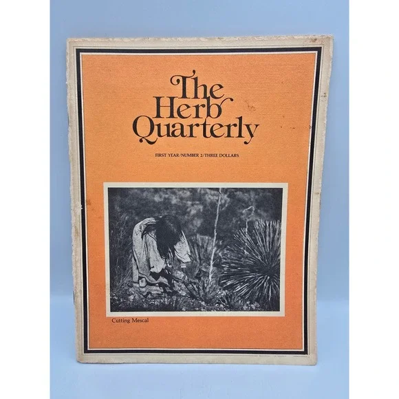The Herb Quarterly Magazine First Year Number 2 Orange‎ Vintage Apache Mescal