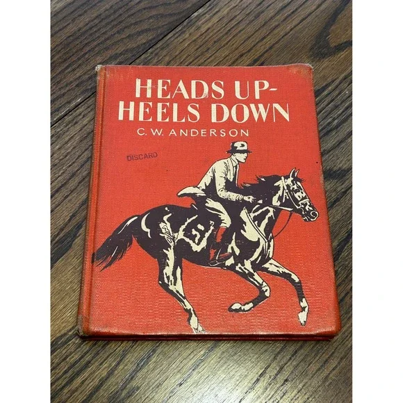Heads Up-Heels Down C. W. Anderson 1964‎ Hardcover Horseback Riding Guide Book