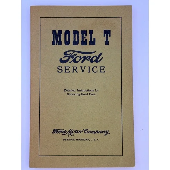 Ford Model T‎ Service Manual Book Detailed Instructions Servicing Ford Cars
