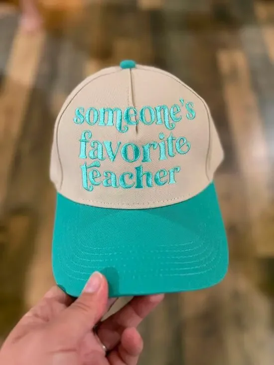 Someone's Favorite Teacher Teal Trucker Hat Snapback Embroidered Cap