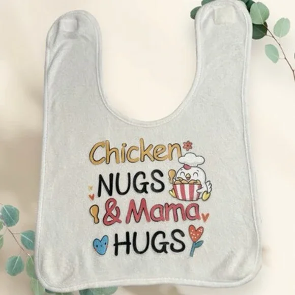 Chicken Nugs & Mama Hugs Baby Bib