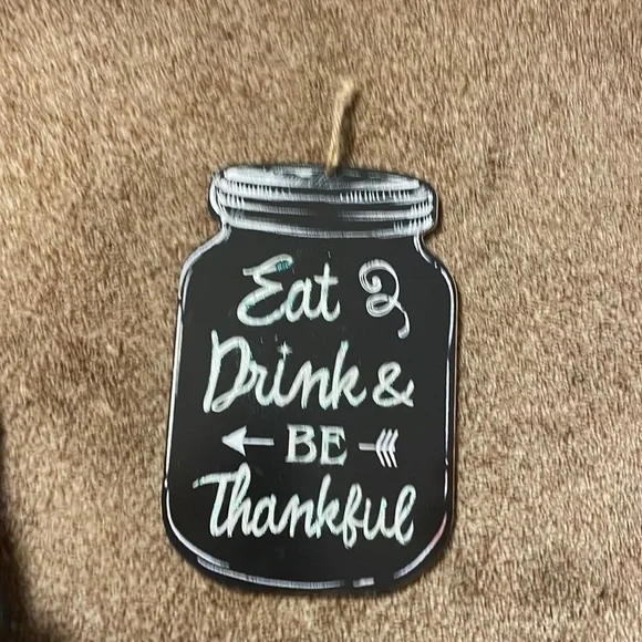 Eat, Drink, Be Thankful black jar sign