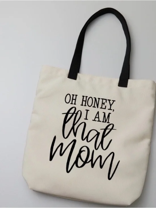 Oh Honey I Am That Mom Canvas Tote - Black on Cream