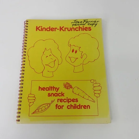 Kinder-Krunchies Healthy Snack Recipies For Children by Karen S Jenkins 1982