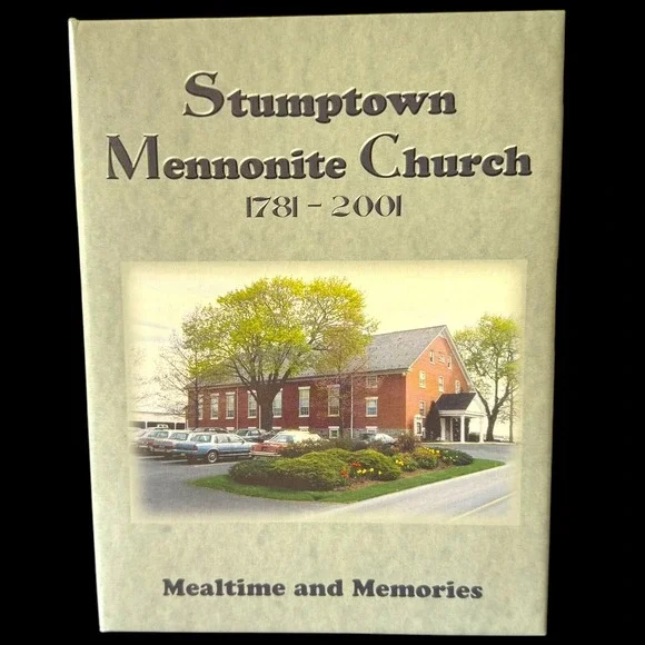 Mennonite Recipes Cookbook – Stumptown 2001 Community‎ Church Vintage
