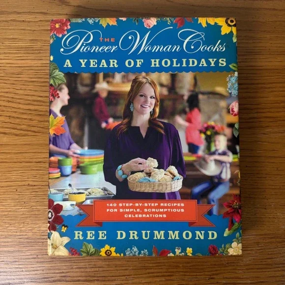 The Pioneer Woman Cooks A Year of Holidays Ree‎ Drummond Hardcover Cookbook