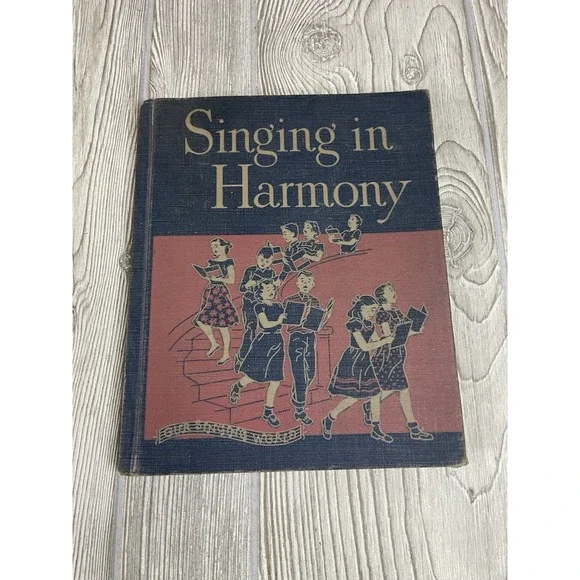 Singing in Harmony by Lilla Pitts 1957 Hardcover Illustrated Music Songs