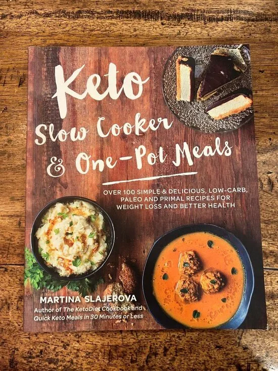 Keto Slow Cooker & One-Pot Meals: Over 100 Simple Low-Carb Paleo & Primal Recipe