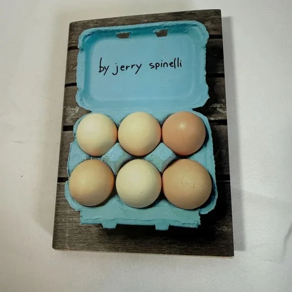 Eggs by Jerry Spinelli - Friendship isn't always sunny side up - 2007 Hardcover
