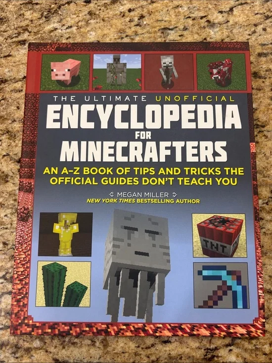 The Ultimate Unofficial Encyclopedia for Minecrafters:An A - Z Book of Tips book