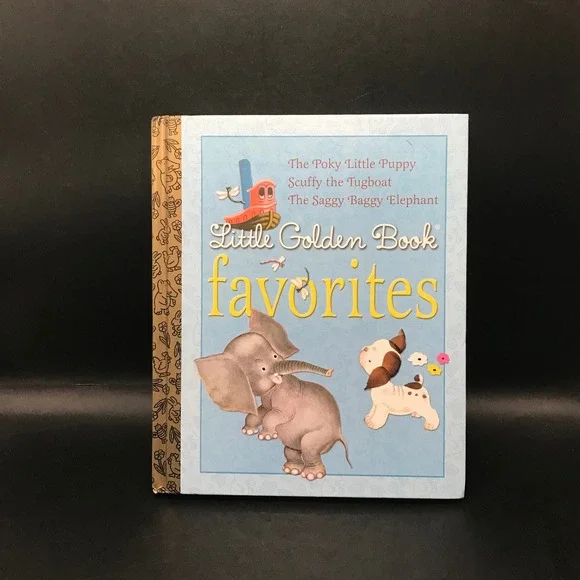 Little Golden Book Favorites 2007 Hardcover Poky Little Puppy Scuffy Elephant