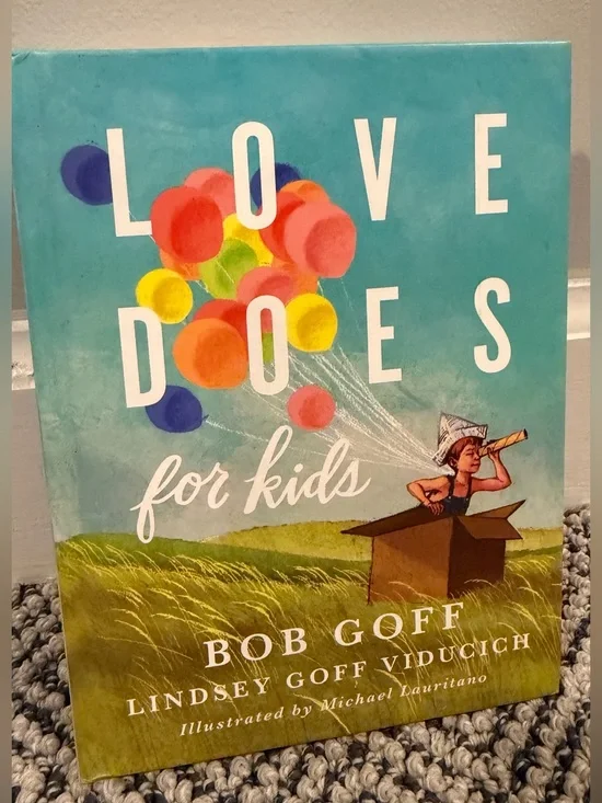 Love Does for Kids - Illustrated Children's Book