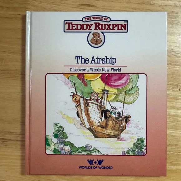 The World of Teddy Ruxpin‎ The Airship Discover a Whole New World Childrens Book
