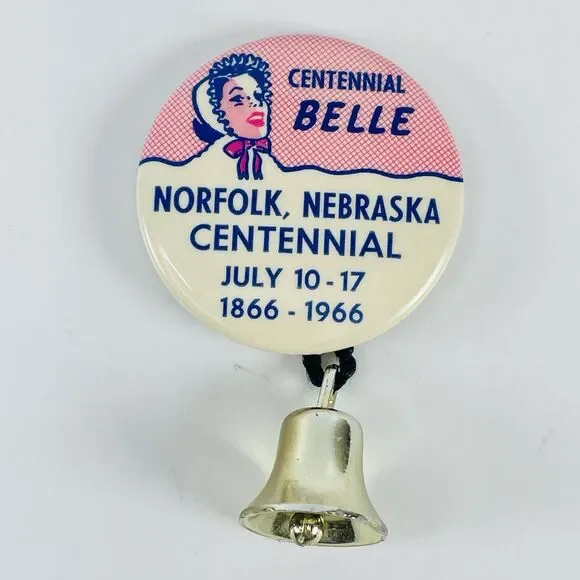 Vtg 1966 Norfolk Nebraska Centennial Belle Pin Pinback Button Souvenir 1866-1966