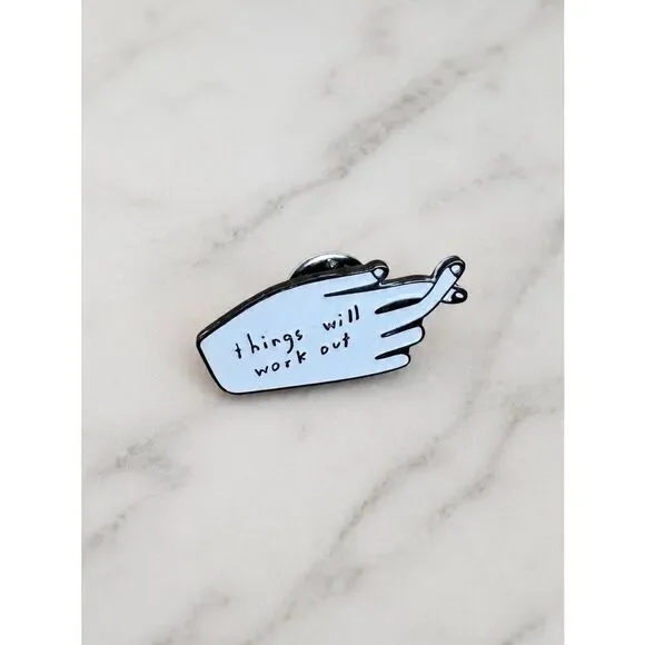 “Things Will Work Out” Hand Enamel Pin Minimalist Motivational Brooch Black Whit