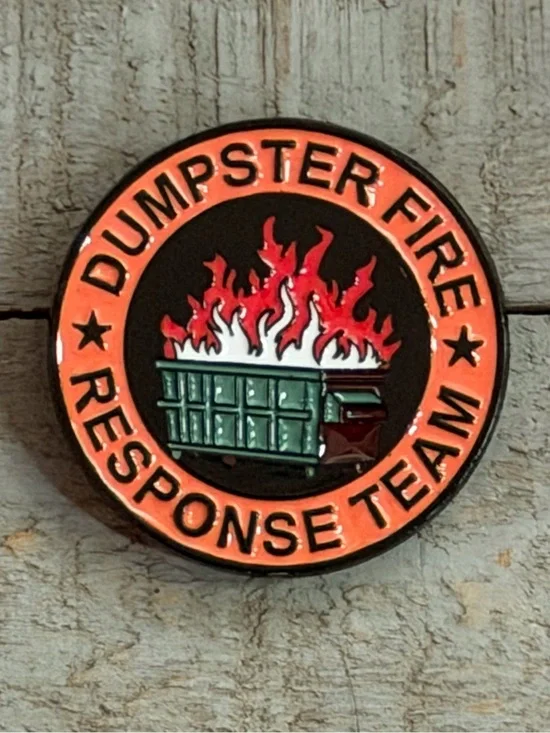 Dumpster Fire Response Team Enamel Pin