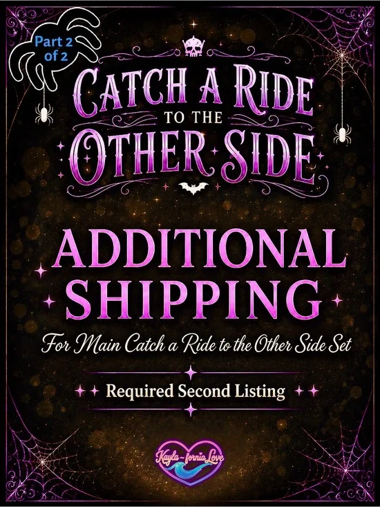 BBW Catch a Ride to the Other Side Additional Shipping Part 2 of 2