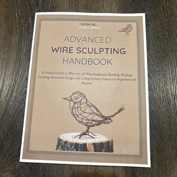 Advanced Wire Sculpting Handbook: A Practical Guide‎ to Wire Art