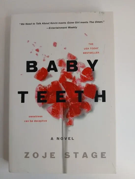 Baby Teeth: A Novel By Stage, Zoje Paperback 2018 *