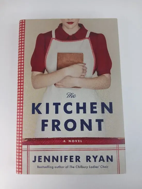 The Kitchen Front: A Novel Jennifer Ryan Hardcover 2021 Women War Stories *
