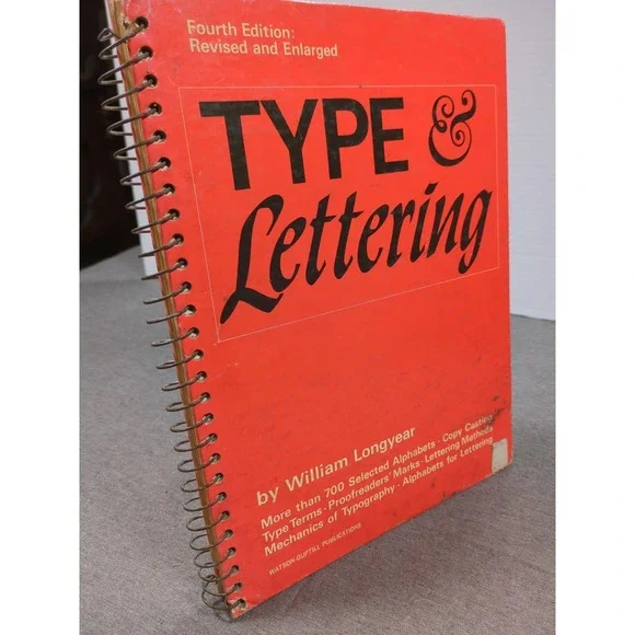 1966 Type & Lettering William Longyear‎  VTG Revised 4th Edition Spiral Bound HC