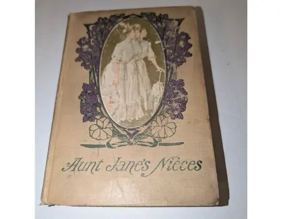 1906 Aunt Jane's Nieces 1st Edition Reilly & Britton Rare Collectible HC Book