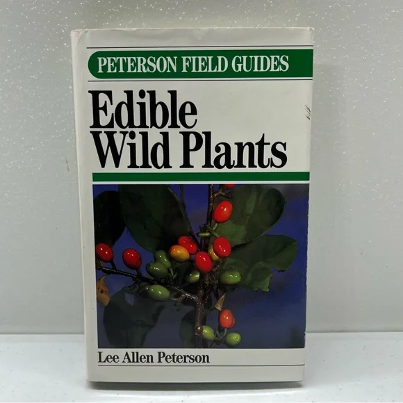 Peterson Field Guides: Edible Wild Plants Hardcover book by Lee Allen Peterson