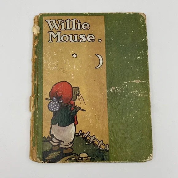 Antique Willie Mouse by Alta‎ Tabor 1927 Children's HC Illustrated Ernest Aris