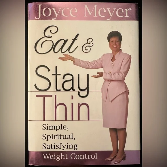 Eat and Stay Thin: Simple, Spiritual, Satisfying‎ Weight Control Hardcover